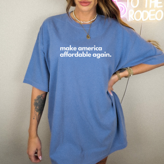 Make America Affordable Again T-Shirt